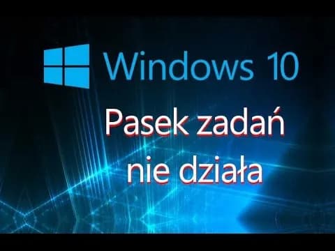Pasek zadań nie działa? Oto skuteczne sposoby na naprawę problemu