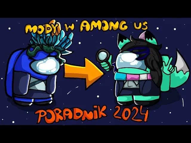 Jak zainstalować mody do Among Us na telefon bez ryzyka i problemów